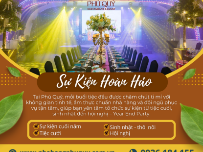  SỰ KIỆN HO&Agrave;N HẢO TẠI PH&Uacute; QU&Yacute; 