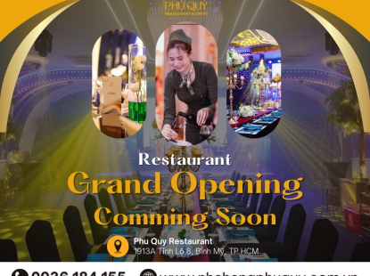 Ph&uacute; Qu&yacute; Restaurant & Event &ndash; Grand Opening! 